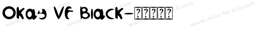 Okay VF Black字体转换